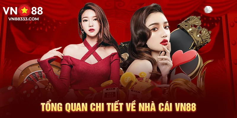 Tổng quan về sân chơi cá cược VN88